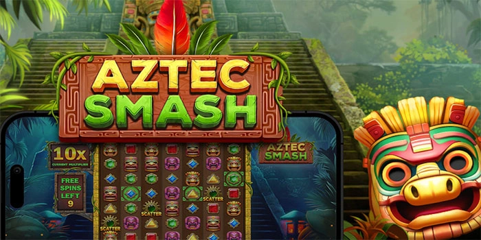 Rahasia Pola Gacor Slot Aztec Smash Yang Jarang Terungkap