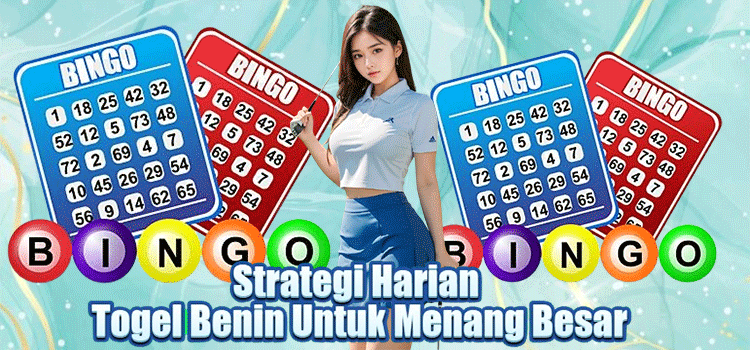 Strategi Harian Togel Benin Untuk Menang Besar